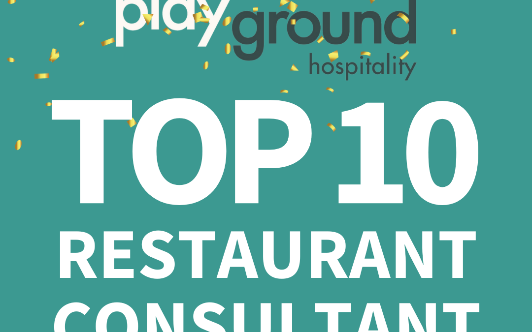 Playground Hospitality: A Top Ten Restaurant Consulting Firm